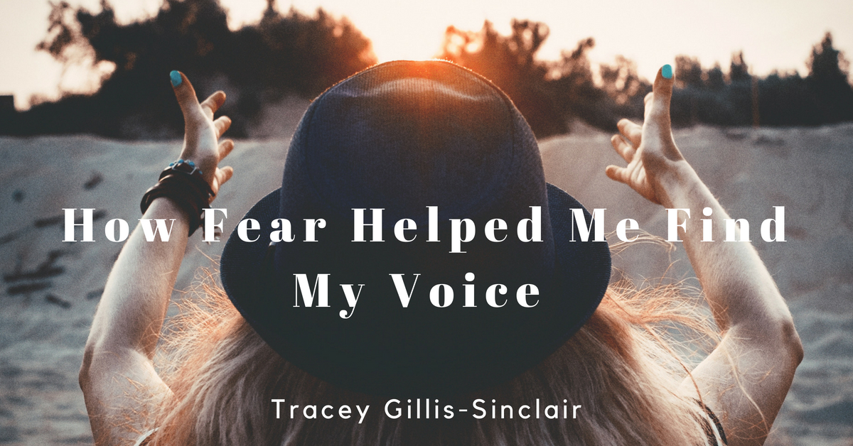 How Fear Helped Me Find My Voice Glorious You